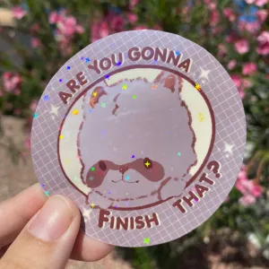 Are you gonna finish that? Raccoon holographic sticker