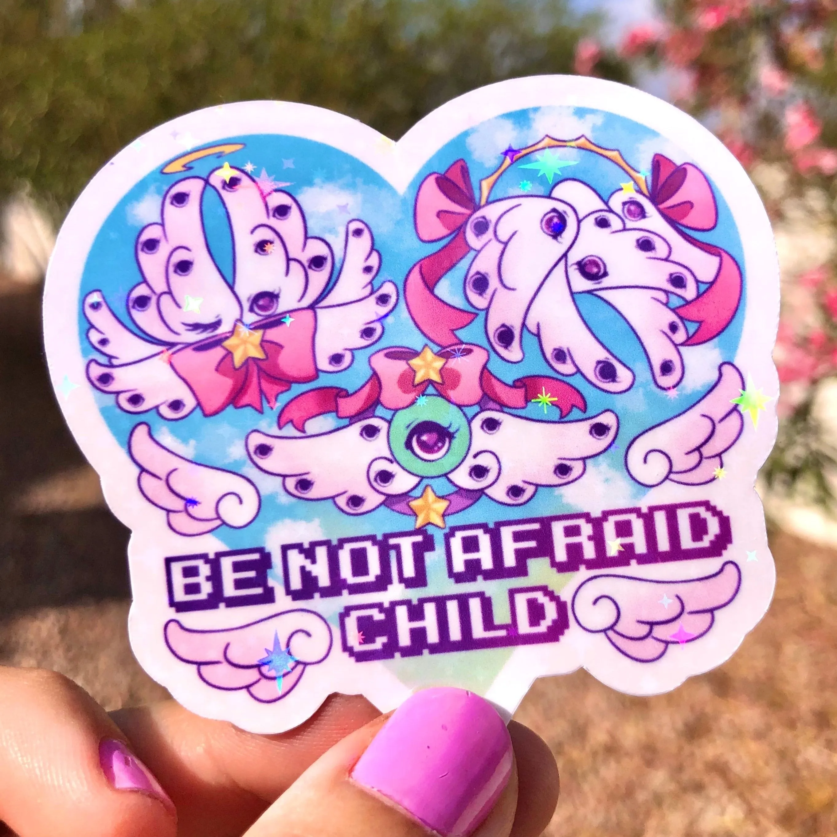 Be not afraid child/ Biblically accurate angels vinyl sticker